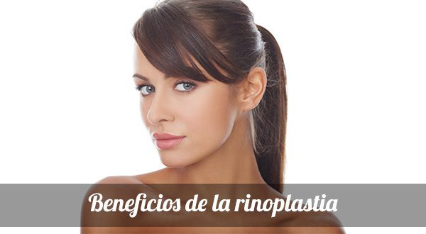 Beneficios de la rinoplastia