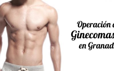 Gynecomastia Operation in Granada