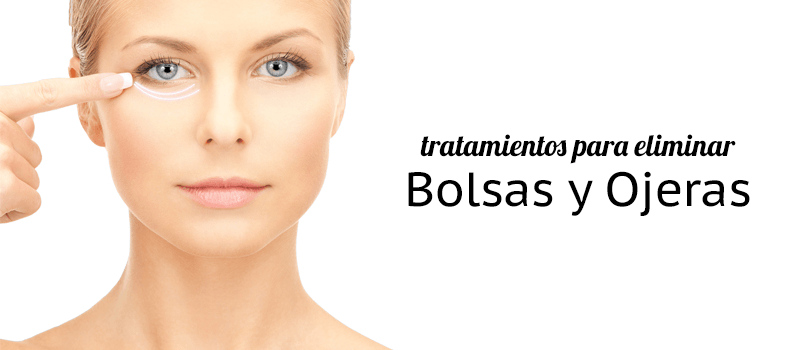 Tratamientos para bolsas y ojeras