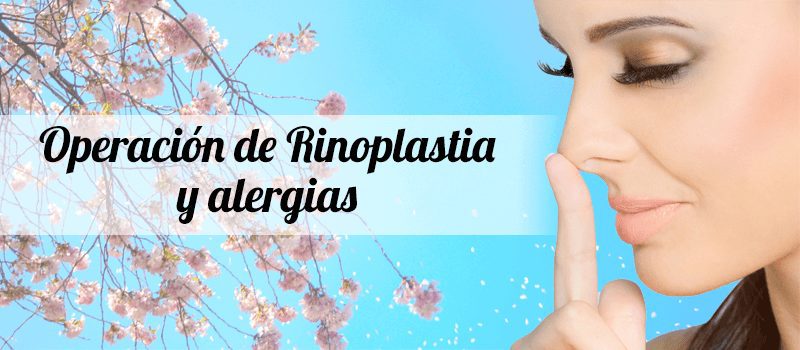 Operation of Rhinoplasty and allergies